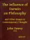 [Gutenberg 51525] • The Influence of Darwin on Philosophy, and other essays in contemporary thought